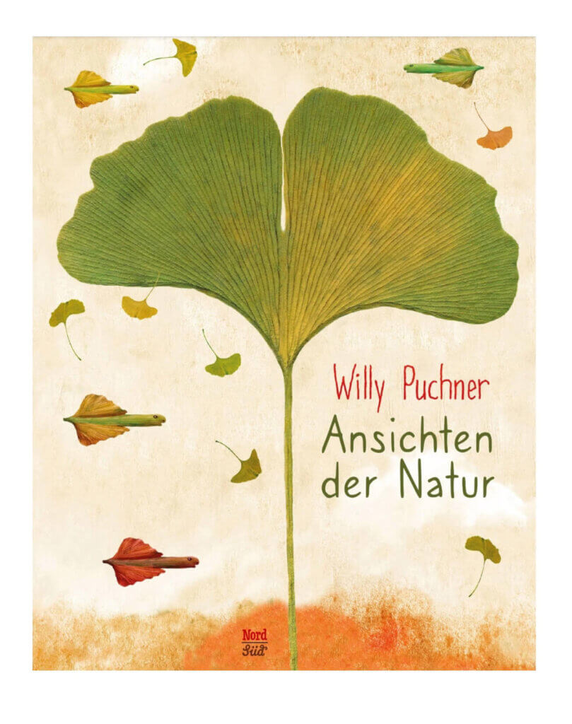 Buchcover: Ginkgo-Blatt mit fliegenden Fischen und blätterartigem Hintergrund, Titel Ansichten der Natur von Willy Puchner.