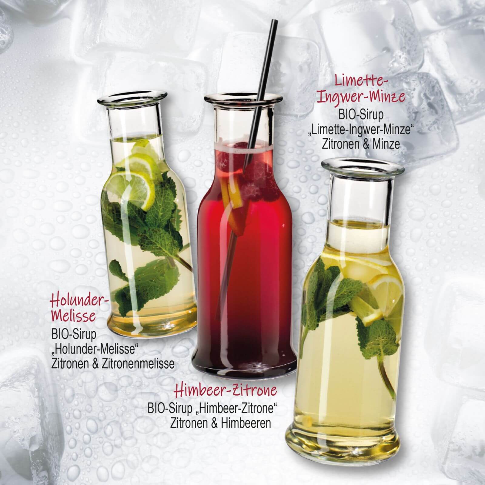 Drei Karaffen mit Bio-Sirup: Holunder-Melisse, Himbeer-Zitrone, Limette-Ingwer-Minze, auf Eisbett präsentiert.