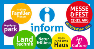 Plakat für die inform Messe: Familienmesse, Vergnügungspark, Landtechnik, Natur, Haus, Art & Culture, 27.-31. August.